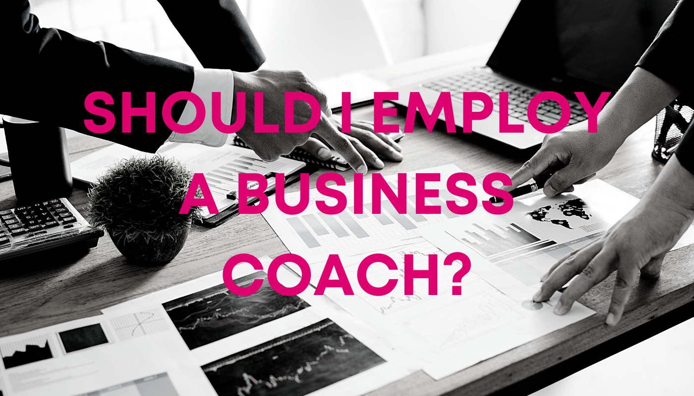 Should business employ a business coach? - 1Accounts