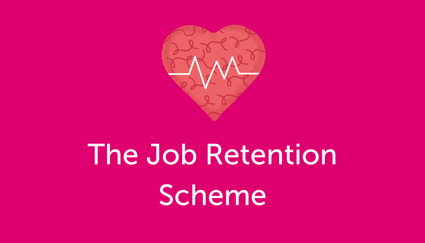 Heart with life line. The Job Retention Scheme.