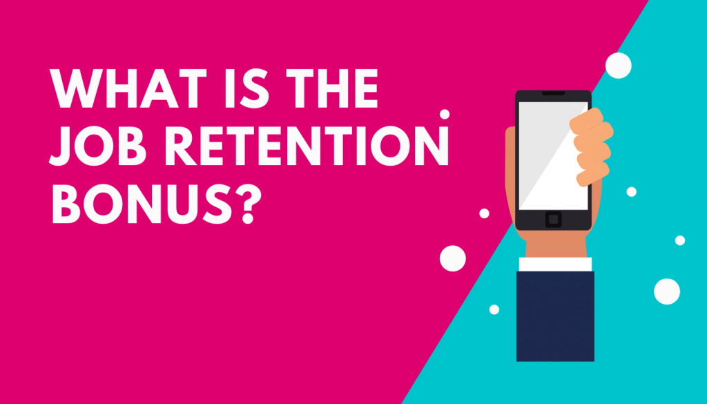 what-is-the-job-retention-scheme-bonus-1accounts