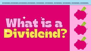 What is a dividend