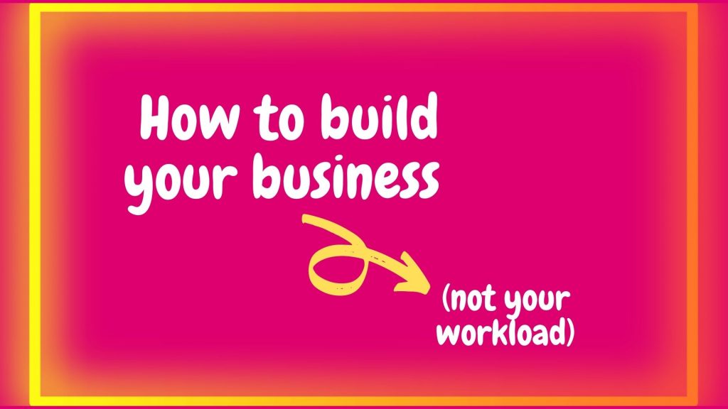 how to build your business