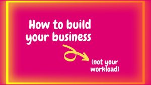 how to build your business