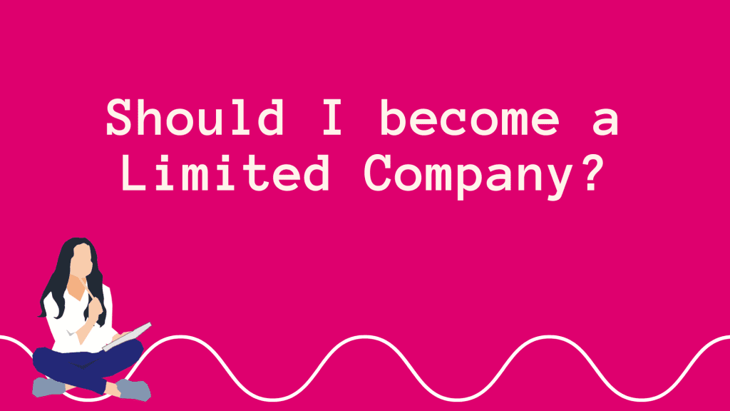 should I become a limited company - thinking